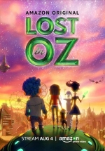 Затерянные в стране Оз — Lost in Oz (2017-2019) 1,2 сезоны