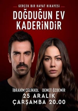 Дом, в котором ты родился - твоя судьба — Doğduğun Ev Kaderindir (2019-2020) 1,2 сезоны