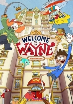 Добро пожаловать в Вэйн — Welcome to the Wayne (2017-2019) 1,2 сезоны