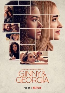 Джинни и Джорджия — Ginny &amp; Georgia (2021)