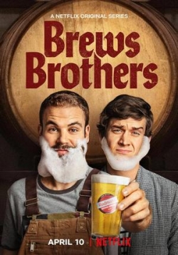 Пивные братья — Brews Brothers (2020)