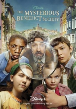 Тайное общество мистера Бенедикта — The Mysterious Benedict Society (2021-2022) 1,2 сезоны