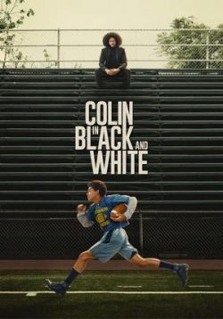 Колин: Черное и белое — Colin in Black &amp; White (2021)