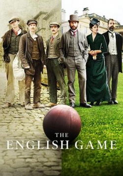 Игра родом из Англии (Английская игра) — The English Game (2020)