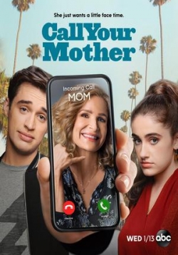 Позвоните маме — Call Your Mother (2021)